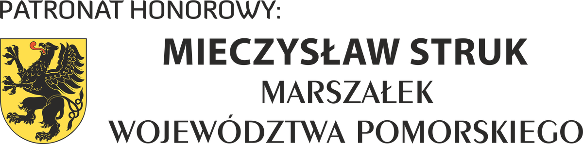 Patronat honorowy: Mieczysław Struk, Marszałek Województwa Pomorskiego